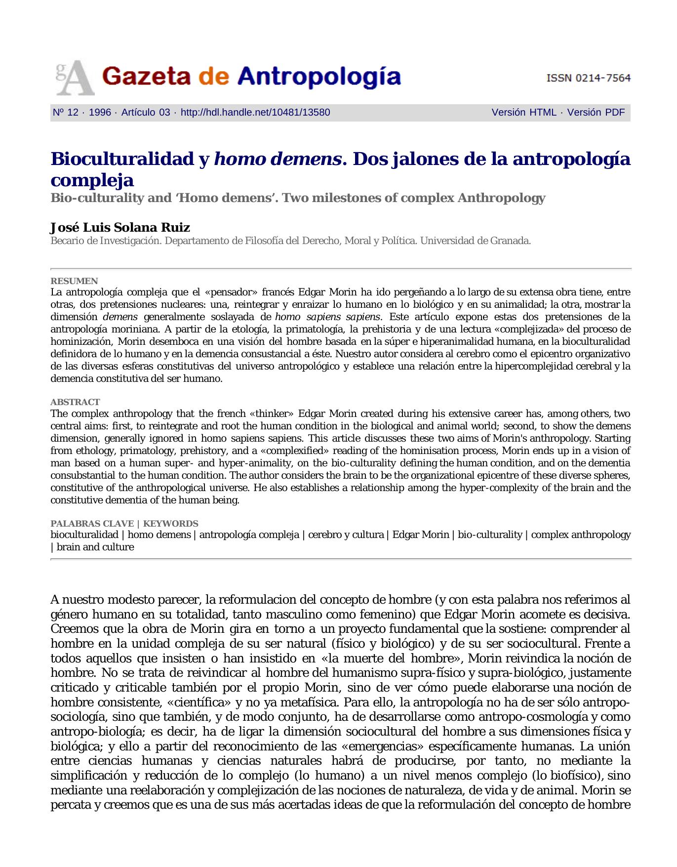 Bioculturalidad y homo demens. Dos jalones de la antropologia compleja